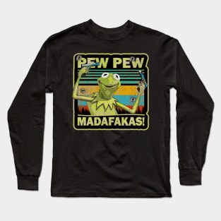 PEW PEW KERMIT Long Sleeve T-Shirt